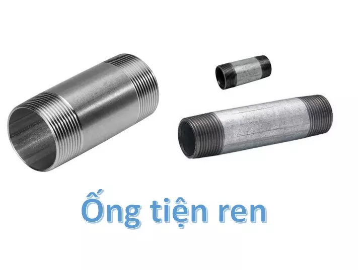 Ống tiện ren